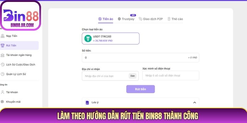 Làm theo hướng dẫn rút tiền Bin88 thành công