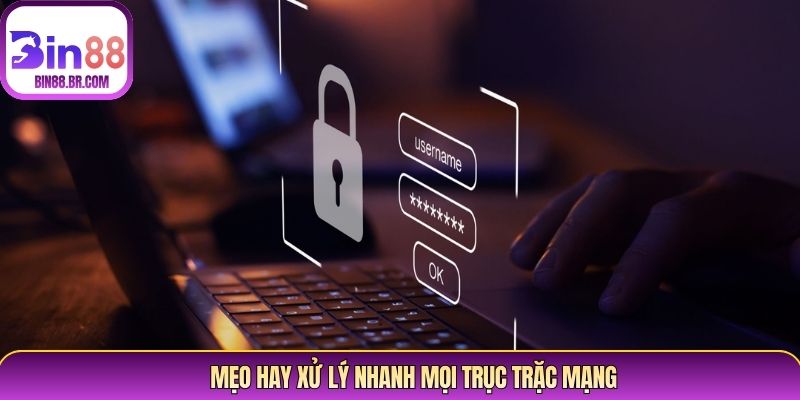 Mẹo hay xử lý nhanh mọi trục trặc mạng Mẹo hay xử lý nhanh mọi trục trặc mạng