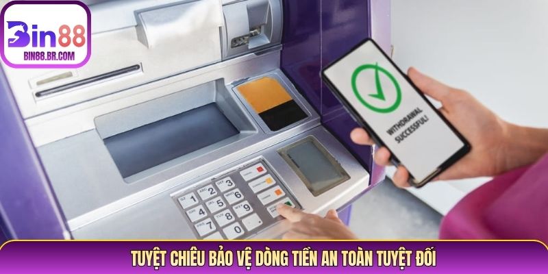 Tuyệt chiêu bảo vệ dòng tiền an toàn tuyệt đối